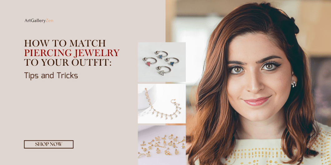Piercing jewelry styling guide showing how to match different piercings including nose, helix, and navel jewelry with various outfits